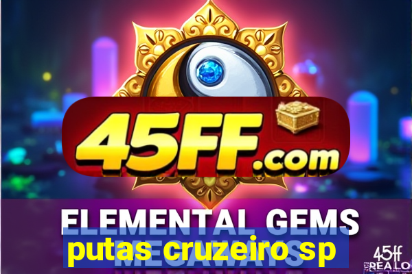 putas cruzeiro sp